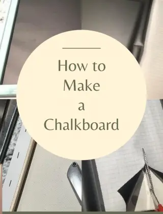 How to Make a Chalkboard