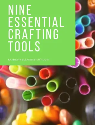 Nine Most Important Craft Supplies For My Success