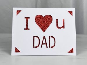 I Love You Dad Card