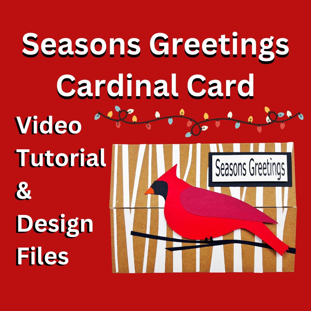 Seasons Greetings Cardinal Card - Video and SVG Files