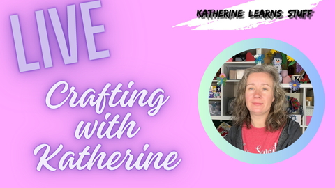 Live! Crafting with Katherine - Tuesday October 20th at 1:30pm EST - Image 3