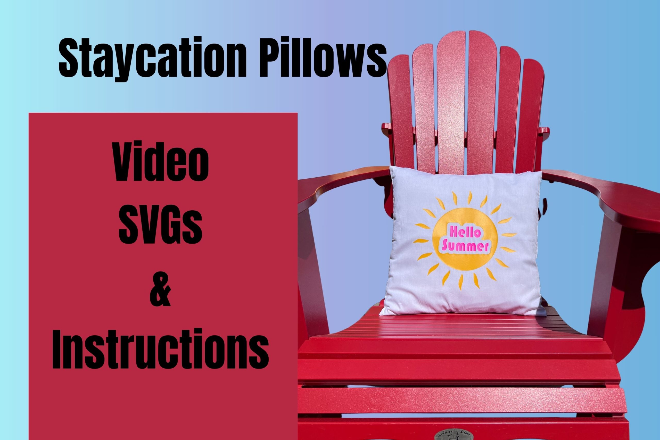 Staycation Pillow - Video and SVG Files