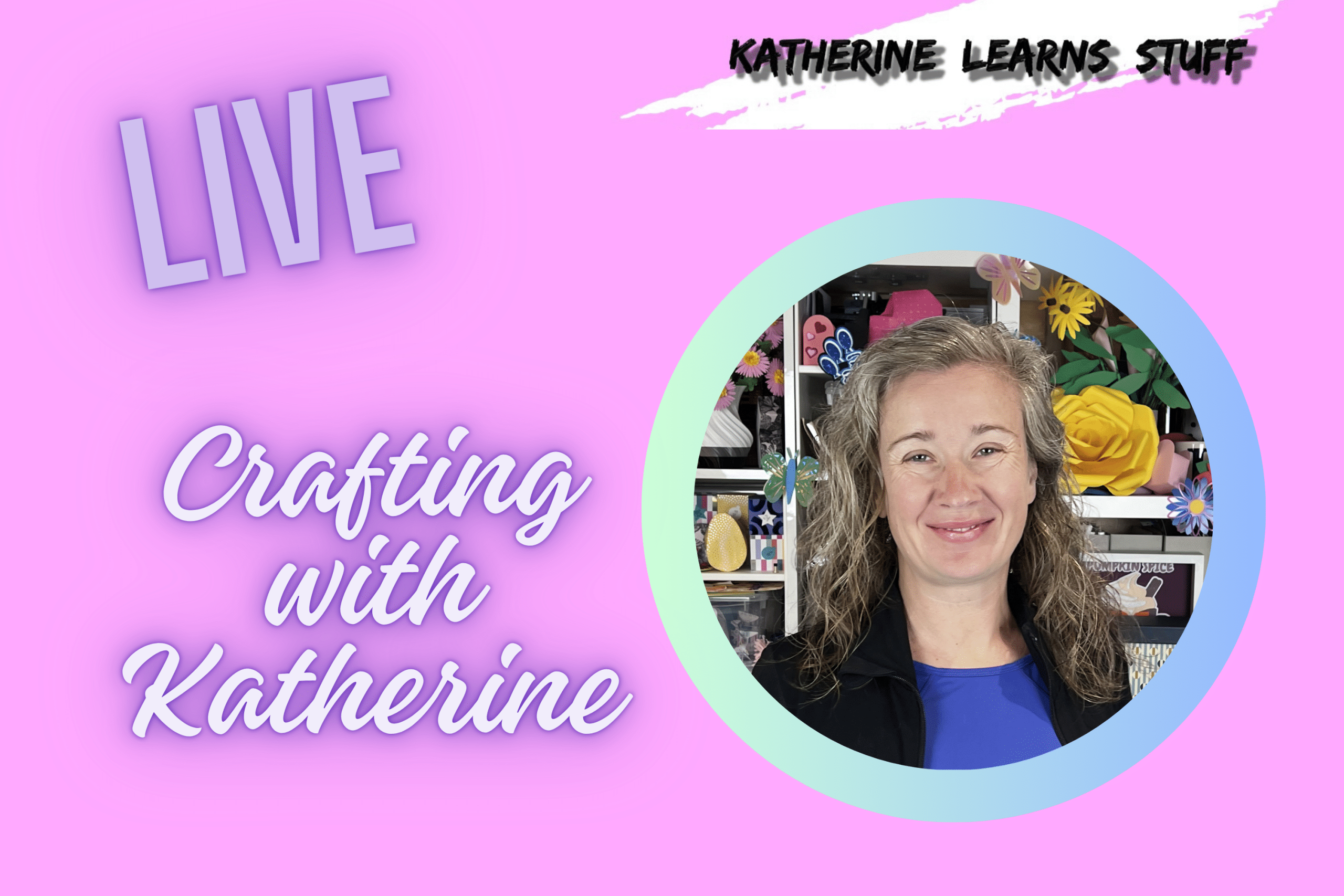 Live! Crafting with Katherine - Tuesday December 1 at 1:30pm EST